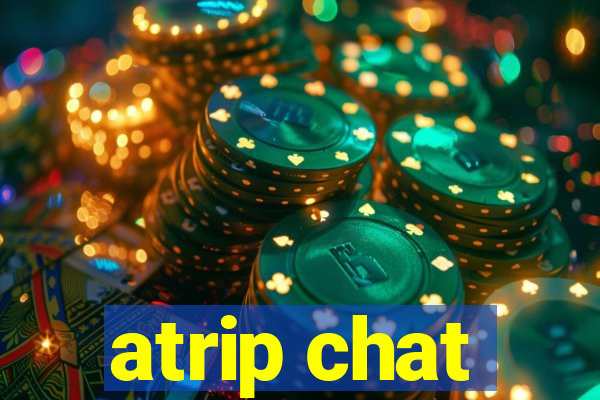 atrip chat